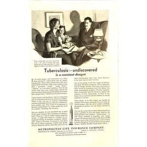 Metropolitan Life "Tuberculosis-Undiscovered is a constant Danger" Print Ad 1938